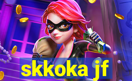 skkoka jf